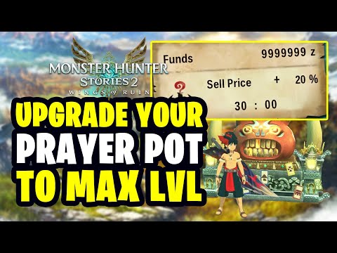Monster Hunter Stories 2 – Upgrade Your Prayer Pot ASAP!