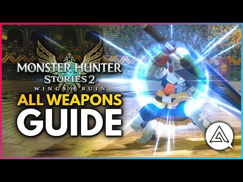 Monster Hunter Stories 2 | Weapon Guide – All 6 Types Explained + Battle Tips & Mechanics