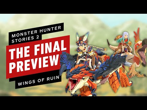 Monster Hunter Stories 2: Wings of Ruin – The Final Preview