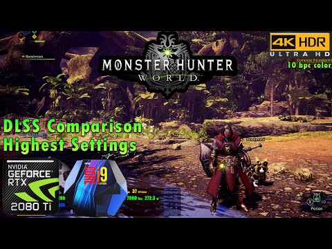Monster Hunter: World 4K | HDR | Highest Settings | DLSS Comparison | RTX 2080 Ti | i9 9900k 5GHz