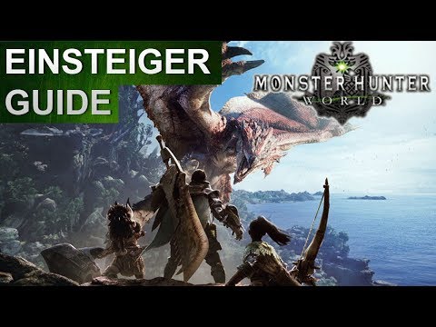 Monster Hunter World: Einsteiger / Anfänger Guide (Deutsch/German)