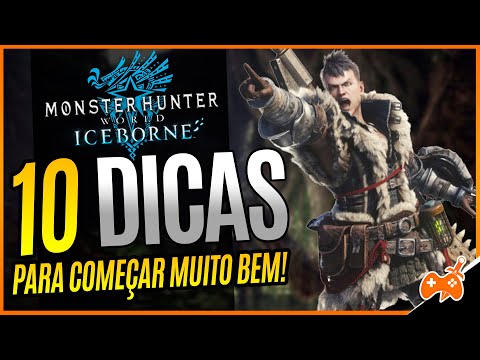 Monster Hunter World Iceborne – 10 dicas ESSENCIAIS para começar MUITO BEM no JOGO [Guia Iniciantes]