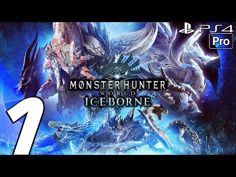 Monster Hunter World Iceborne – Gameplay Walkthrough Part 1 – Beotodus & Banbaro (PS4 PRO)