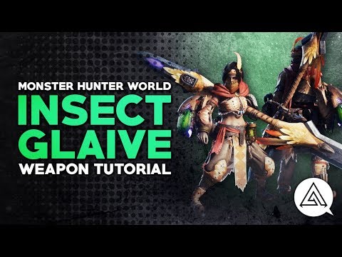 Monster Hunter World | Insect Glaive Tutorial