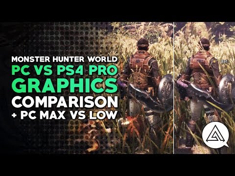 Monster Hunter World | PC vs. PS4 Pro Graphics Comparison + PC Max vs. Low Settings