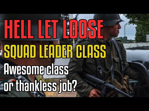 My thoughts on the Squad Leader role in Hell Let Loose…