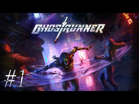 Nézzük, hogy milyen a Szellemfutkosó | Ghostrunner #1 – 10.28.