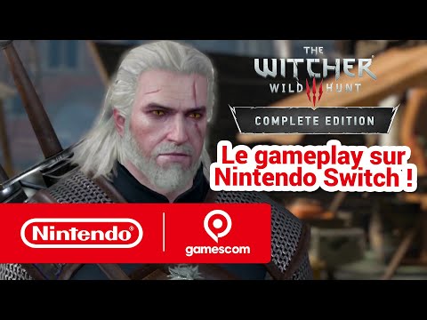 Nintendo Presents : The Witcher 3: Wild Hunt – Complete Edition (gamescom 2019)