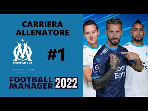 OLYMPIQUE MARSEILLE | CARRIERA ALLENATORE #1 | NOVITA' E BUG DELLA BETA FM22 | FOOTBALL MANAGER 2022