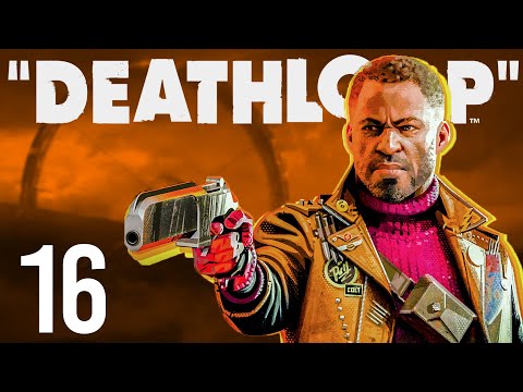 Ostatnie tropy! | Deathloop PL [#16]