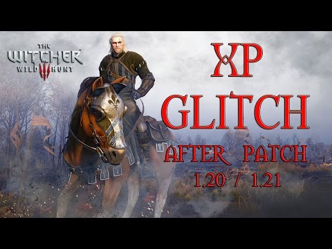 PATCHED – The Witcher 3 : Wild Hunt – XP Glitch after all patches – PATCHED WITH 1.22
