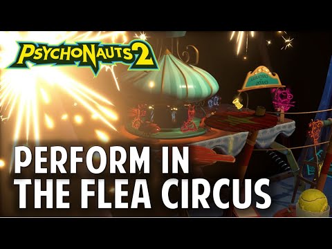 Perform in the Flea Circus | Lucrecia's Lament | Psychonauts 2