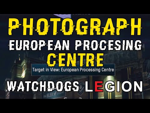 Photograph European Processing Centre | Watch Dogs Legion Online