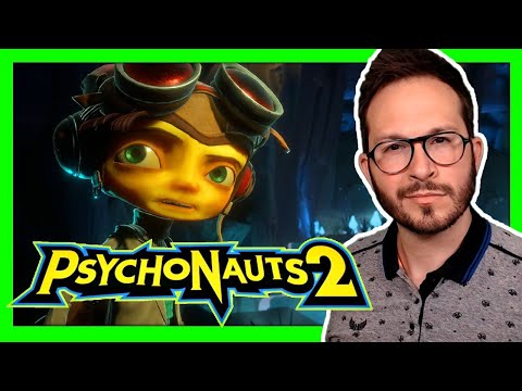 PSYCHONAUTS 2 : Foncez 💚 + Je vide mon sac…