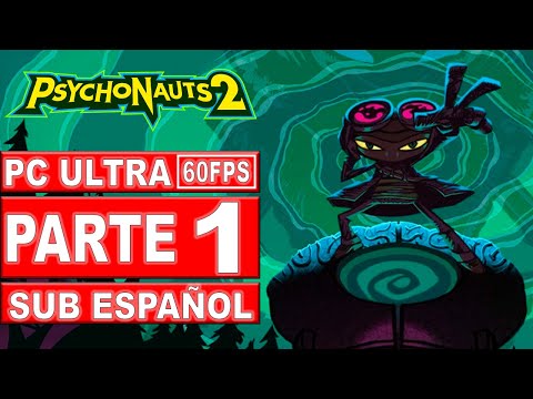 Psychonauts 2 | Gameplay en Español | Parte 1 | PC Ultra 60FPS – No Comentado
