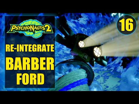 Psychonauts 2 – Re-Integrate Barber Ford – Repair Ford’s Shattered Mind – Walkthrough Part 16
