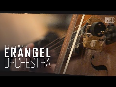 PUBG – Season 4 – Erangel Orchestra