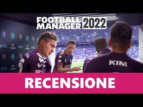RECENSIONE FOOTBALL MANAGER 2022 | TANTE PICCOLE NOVITA' CHE ALCUNI POTREBBERO PERDERSI REVIEW FM22