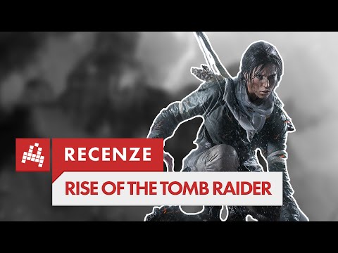 RECENZE ► Rise of the Tomb Raider [PC]