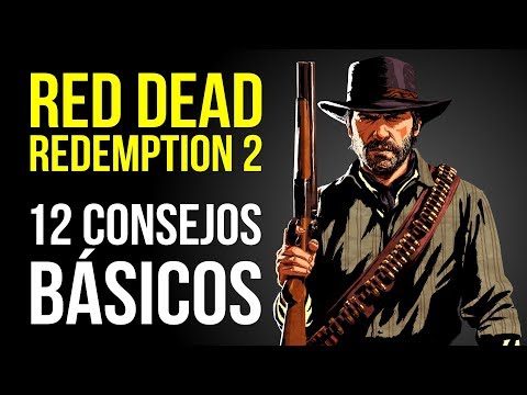 RED DEAD REDEMPTION 2, 12 CONSEJOS básicos que DEBES SABER