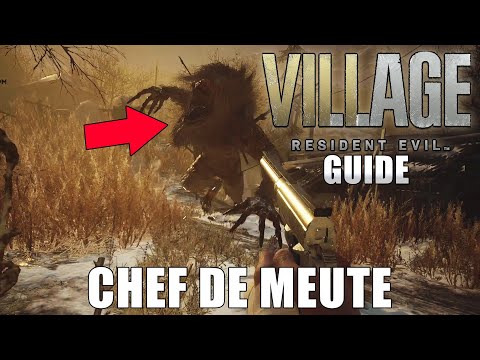 RESIDENT EVIL VILLAGE : CHEF DE MEUTE – Comment tuer le Vârcolac (GUIDE TROPHÉE / SUCCÈS)