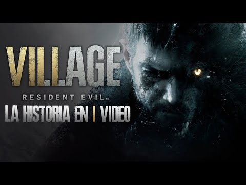 Resident Evil Village : La Historia en 1 Video