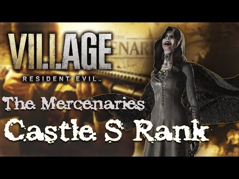 Resident Evil Village The Mercenaries The Castle S RANK