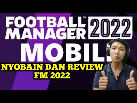 Review Football Manager 2022 Mobile