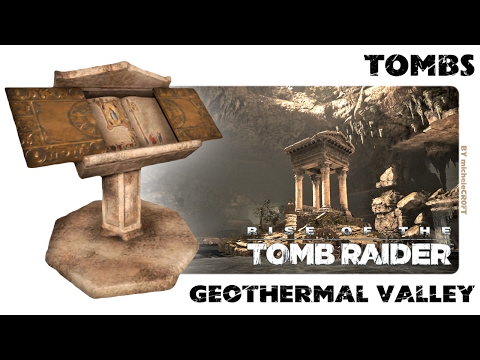 RISE OF THE TOMB RAIDER 100% Walkthrough – Geothermal Valley: Tombs