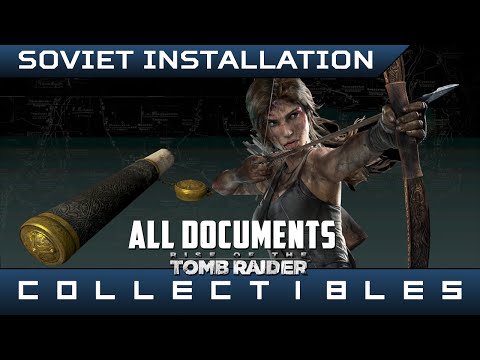 Rise of the Tomb Raider – All Soviet Installation Documents – Locations Guide