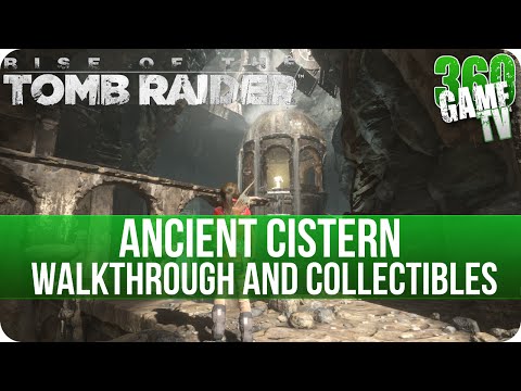 Rise of the Tomb Raider – Ancient Cistern Tomb Walkthrough incl. all Collectibles