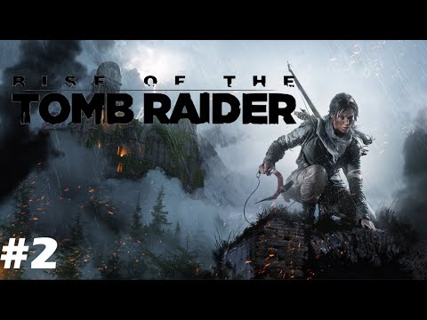 Rise of the Tomb Raider  – BÖLÜM 2  HAİN