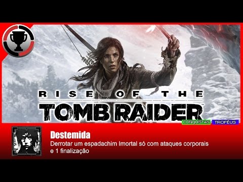Rise of the Tomb Raider – Destemida