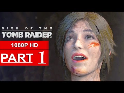 Rise Of The Tomb Raider Gameplay Walkthrough Part 1 [1080p HD] – No Commentary