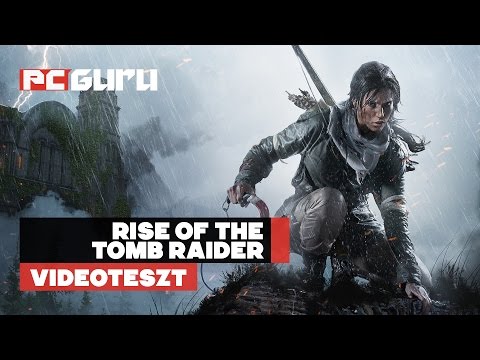 Rise of the Tomb Raider (PC) – Teszt / pcguru.hu