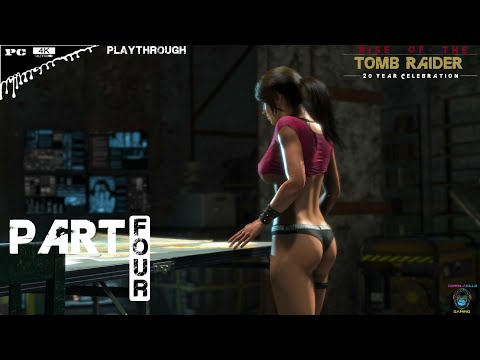 RISE OF THE TOMB RAIDER Playthrough [Skimpy Mods] Part 4 FULL GAME (4K 60FPS) – No Commentary