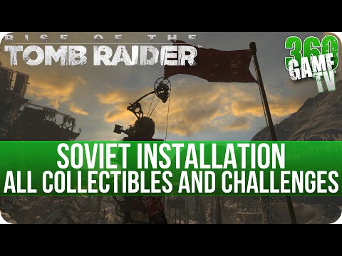 Rise of the Tomb Raider – Soviet Installation – All Collectibles and All Challenges Locations
