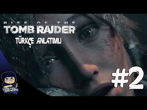 Rise Of The Tomb Raider Türkçe Bölüm 2 : DAVETSİZ MİSAFİRLER ! [Xbox One ]