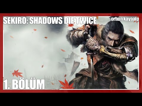 SAÇ BAŞ YOLDURAN OYUNA BAŞLIYORUM! – Sekiro: Shadows Die Twice Bölüm 1