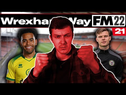 SEEING RED | The Wrexham Way | Football Manager 2022 | Part 21
