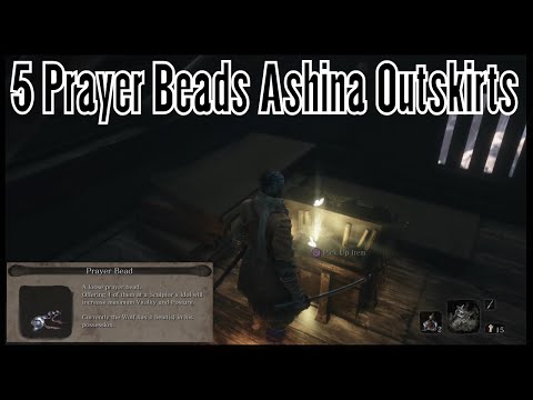 Sekiro Shadows Die Twice All Prayer Bead Locations Ashina Outskirts (Vitality & Posture Upgrades)