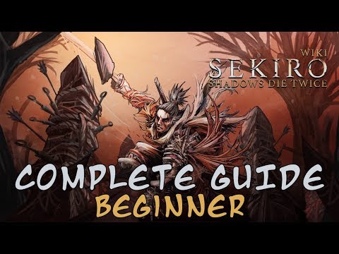 Sekiro: Shadows Die Twice – Beginner Guide