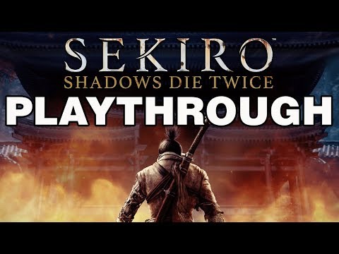 Sekiro: Shadows Die Twice Blind Playthrough / (2) Shadows Die Once