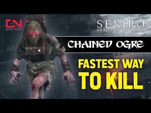 Sekiro Shadows Die Twice – Chained Ogre Boss Fight- Fastest Way to Kill