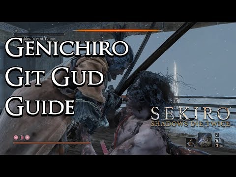 Sekiro: Shadows Die Twice – Git Gud Guide: Genichiro Ashina