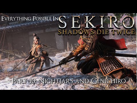 Sekiro: Shadows Die Twice Walkthrough – Everything Possible – Part 10: Nightjars and Genichiro