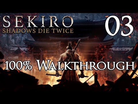 Sekiro: Shadows Die Twice – Walkthrough Part 3: Hirata Estates