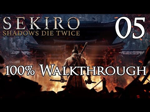 Sekiro: Shadows Die Twice – Walkthrough Part 5: Gyoubu Oniwa