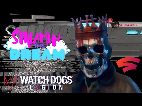 Streamin' the Dream | Watch Dogs: Legion on STADIA + new Monthly STREAM Giveaway Reveal