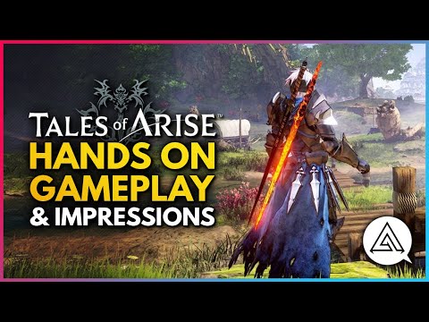 Tales of Arise | First Hands-On Gameplay Impressions – Combat, Characters, The World & More!